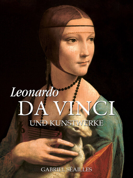 Title details for Leonardo da Vinci by Gabriel Séailles - Wait list